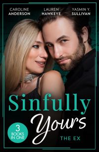 Book Cover for Sinfully Yours by Caroline Anderson, Lauren Jameson, Yasmin Y Sullivan