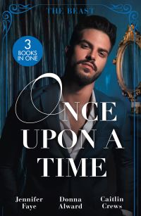Book Cover for Once Upon a Time by Jennifer Faye, Donna Alward, Caitlin Crews