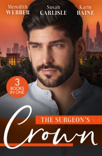 Book Cover for The Surgeon's Crown by Meredith Webber, Susan Carlisle, Karin Baine