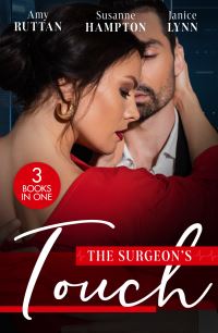 Book Cover for The Surgeon's Touch by Amy Ruttan, Susanne Hampton, Janice Lynn