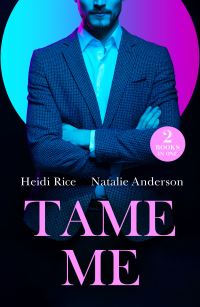 Book Cover for Tame Me by Heidi Rice, Natalie Anderson