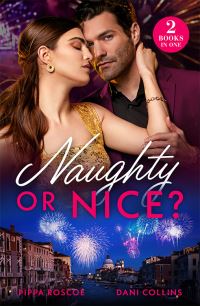 Book Cover for Naughty or Nice? by Pippa Roscoe, Dani Collins