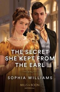 Book Cover for The Secret She Kept from the Earl by Sophia Williams