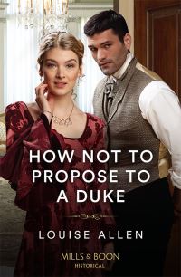 Book Cover for How Not to Propose to a Duke by Louise Allen