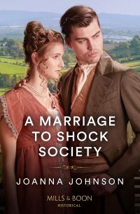 Book Cover for A Marriage to Shock Society by Joanna Johnson