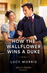 Book Cover for How the Wallflower Wins a Duke by Lucy Morris