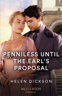 Book Cover for Penniless Until the Earl's Proposal by Helen Dickson