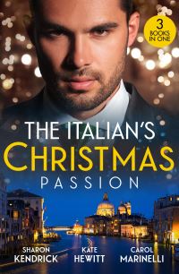Book Cover for The Italian's Christmas Passion by Sharon Kendrick, Kate Hewitt, Carol Marinelli