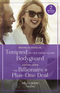 Book Cover for Tempted by Her Greek Island Bodyguard by Michelle Douglas, Justine Lewis