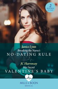 Book Cover for Breaking the Nurse's No-Dating Rule by Janice Lynn, J C Harroway