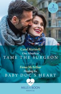 Book Cover for One Month to Tame the Surgeon by Carol Marinelli, Fiona McArthur