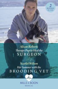 Book Cover for Therapy Pup to Heal the Surgeon by Alison Roberts, Scarlet Wilson