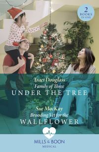 Book Cover for Family of Three Under the Tree by Traci Douglass, Sue MacKay