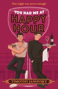 Book Cover for You Had Me at Happy Hour by Timothy Janovsky