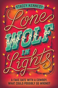 Book Cover for Lone Wolf in Lights by Stacey Kennedy