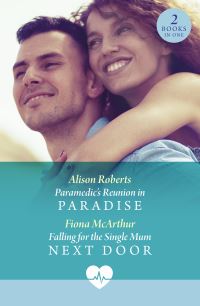 Book Cover for Paramedic's Reunion in Paradise by Alison Roberts, Fiona McArthur