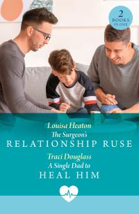 Book Cover for The Surgeon's Relationship Ruse by Louisa Heaton, Traci Douglass