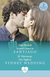 Book Cover for Second Chance in Santiago by Tina Beckett, J C Harroway