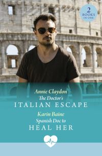 Book Cover for The Doctor's Italian Escape by Annie Claydon, Karin Baine