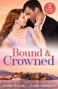 Book Cover for Bound & Crowned by Louise Fuller, Clare Connelly