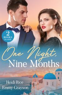 Book Cover for One Night, Nine Months by Heidi Rice, Emmy Grayson