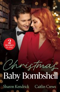 Book Cover for Christmas Baby Bombshell by Sharon Kendrick, Caitlin Crews