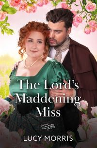 Book Cover for The Lord's Maddening Miss by Lucy Morris