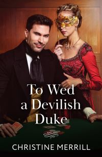 Book Cover for To Wed a Devilish Duke by Christine Merrill