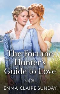 Book Cover for The Fortune Hunter's Guide to Love by EmmaClaire Sunday