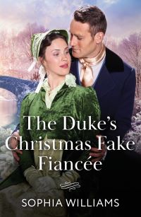 Book Cover for The Duke's Christmas Fake Fiancée by Sophia Williams