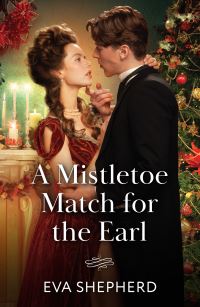 Book Cover for A Mistletoe Match for the Earl by Eva Shepherd