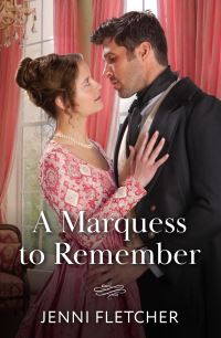 Book Cover for A Marquess to Remember by Jenni Fletcher