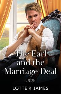 Book Cover for The Earl and the Marriage Deal by Lotte R James