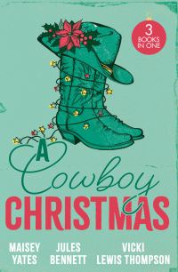 Book Cover for A Cowboy Christmas by Maisey Yates, Jules Bennett, Vicki Lewis Thompson