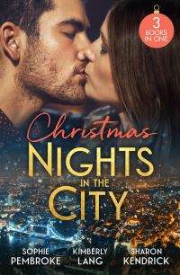 Book Cover for Christmas Nights in the City by Sophie Pembroke, Kimberly Lang, Sharon Kendrick