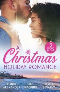 Book Cover for A Christmas Holiday Romance by Kianna Alexander, Meg Maguire, Elizabeth Bevarly