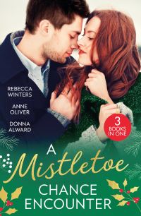 Book Cover for A Mistletoe Chance Encounter by Rebecca Winters, Anne Oliver, Donna Alward