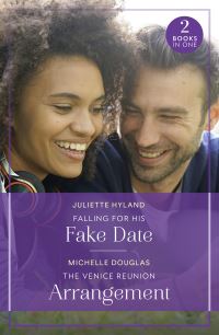 Book Cover for Falling for His Fake Date by Juliette Hyland, Michelle Douglas