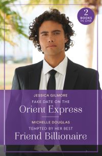 Book Cover for Fake Date on the Orient Express by Jessica Gilmore, Michelle Douglas