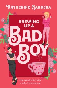 Book Cover for Brewing Up a Bad Boy by Katherine Garbera