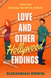 Book Cover for Love and Other Hollywood Endings by Susannah Erwin