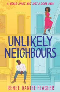 Book Cover for Unlikely Neighbours by Renee Daniel Flagler