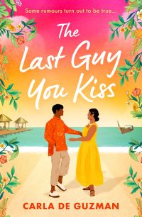 Book Cover for The Last Guy You Kiss by Carla De Guzman