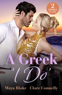 Book Cover for A Greek 'I Do' by Maya Blake, Clare Connelly
