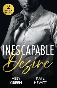 Book Cover for Inescapable Desire by Abby Green, Kate Hewitt