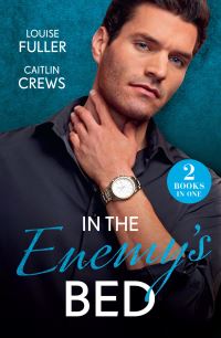Book Cover for In the Enemy's Bed by Louise Fuller, Caitlin Crews