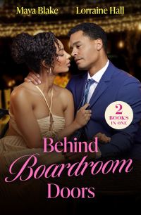 Book Cover for Behind Boardroom Doors by Maya Blake, Lorraine Hall