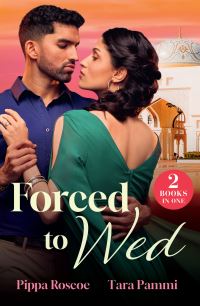 Book Cover for Forced to Wed by Pippa Roscoe, Tara Pammi