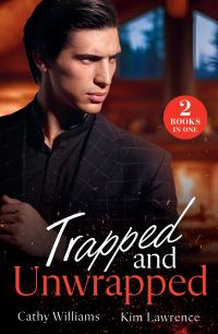 Book Cover for Trapped And Unwrapped by Cathy Williams, Kim Lawrence