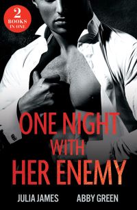 Book Cover for One Night With Her Enemy by Julia James, Abby Green